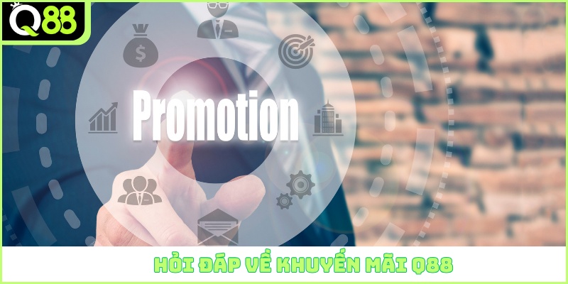 Hỏi đáp về khuyến mãi Q88