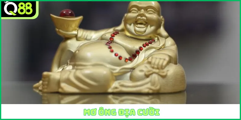 Mơ ông Địa cười