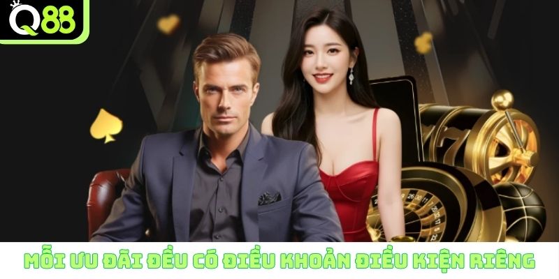 Mỗi ưu đãi đều có điều khoản điều kiện riêng