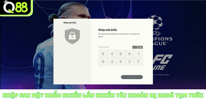 Nhập sai mật khẩu nhiều lần khiến tài khoản bị khóa tạm thời
