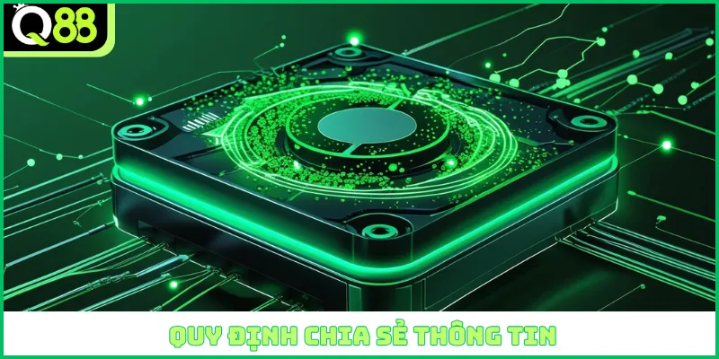Quy định chia sẻ thông tin