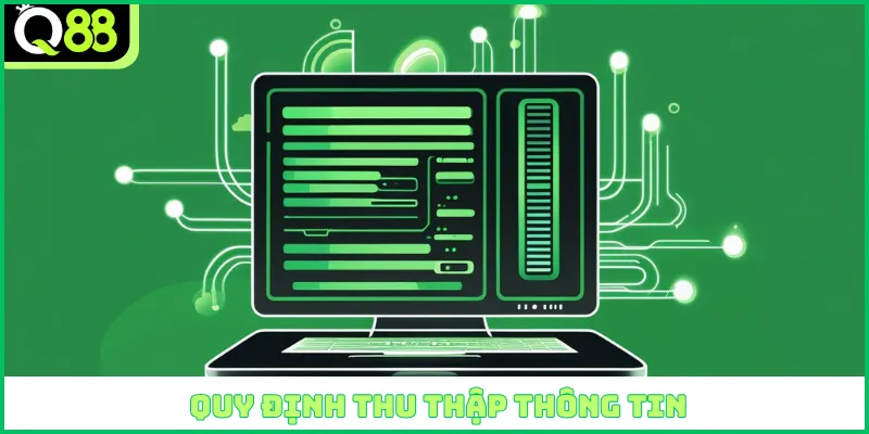 Quy định thu thập thông tin