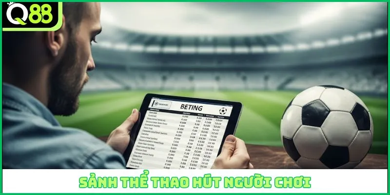 Sảnh thể thao hút người chơi