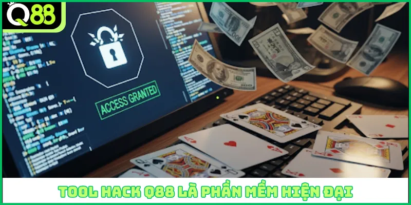 Tool hack Q88 là phần mềm hiện đại